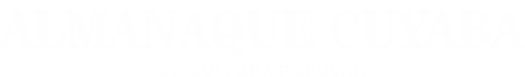 Almanaque Cuiabá – Conteúdo de interesse permanente